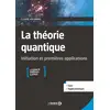 Image de La théorie quantique : initiation et premières applications - licence prépas Capes Claude Aslangul
