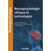 Image de Neuropsychologie clinique et technologies Philippe Allain, Ghislaine Aubin, Frédéric Banville, Sylvie Willems