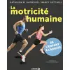 Image de La motricité humaine : de l'enfant à l'adulte Nancy Getchell, Anne-Gaëlle Wozniak, Kathleen M. Haywood