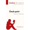 Image de Check-point de Jean-Christophe Rufin Jérémy Lambert, Kelly Carrein