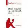 Image de Et que ne durent que les moments doux, de Virginie Grimaldi : analyse de l'oeuvre Justine Aerts