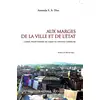 Image de Aux marges de la ville et de l'état - camps palestiniens au Liban et favelas cariocas Amanda S. A. Dias