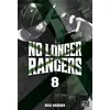 Image de No longer rangers Tome 8 Negi Haruba
