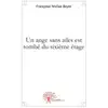 Image de Un ange sans ailes est tombé du sixième étage Françoise Nivôse Boyer