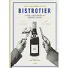 Image de Bistrotier : le livre des joues rouges et des assiettes à saucer Stéphane Reynaud