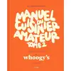 Image de Manuel du cuisinier amateur Tome 2 Whoogy'S
