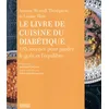 Image de Le livre de cuisine du diabétique - 185 recettes pour garder le goût et l'équilibre Antony Worrall Thompson, Louise Blair