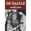 Image de De Gaulle face aux Américains Daniel Pierrejean