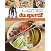 Image de L'alimentation du sportif : Optimisez vos performances : recettes et conseils par 2 diététiciens-nutritionnistes du sport Coralie Vaugeois, Anthony Guandalini
