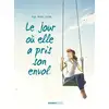 Image de Le jour où... Tome 2 : le jour où elle a pris son envol