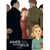 Image de Aimer pour deux - édition luxe noir et blanc Emilio Van Der Zuiden, Stephen Desberg