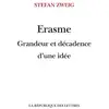 Image de Érasme : Grandeur et décadence d'une idée Stefan Zweig