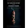 Image de Le grand livre de la charcuterie Fabien Pairon, Nicolas Arnaud, Christian Seguin