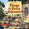 Image de Éloge du petit déjeuner Alain Goudot
