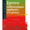 Image de Exercices de mathematiques appliquees a la gestion, avec corriges detailles