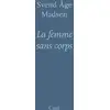 Image de La femme sans corps Svend Age Madsen