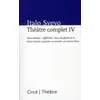 Image de Théâtre complet Tome 4 Italo Svevo