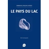 Image de Le pays du lac Emmanuel Raquin-Lorenzi