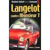 Image de Langelot Tome 6 : Langelot contre Monsieur T Vladimir Volkoff