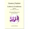Image de Lettres à sa maîtresse Tome 2 (1er mars 1852 - 31 mars 1853) Gustave Flaubert