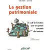 Image de La gestion patrimoniale Odile Stefanini, Michel Vidal
