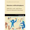 Image de Itinéraires méthodologiques : Méthodes, outils, applications. Parcours de jeunes chercheurs