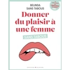 Image de Donner du plaisir à une femme sans tabous Sans Tabous Belinda