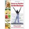 Image de Manuel de l'équilibre acido-basique - régénérer votre organisme par l'équilibre alimentaire Isabelle Estournel
