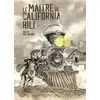 Image de Le Maître de California Hill Georges Van Linthout, Laurent-Frédéric Bollée