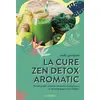 Image de La cure zen detox aromatic - Perdre poids, volume, douleurs et angoisses - Comment gagner en vitalité ! Nelly Grosjean