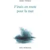 Image de J'étais en route pour la mer Henri Thomas