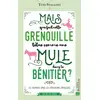 Image de Mais que fait cette grenouille têtue comme une mule dans le bénitier ? les animaux dans les expressions françaises Yves Stalloni