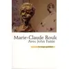 Image de Avec John Fante Marie-Claude Roulet