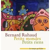 Image de Petits mondes - petits riens Bernard Ruhaud