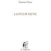 Image de La fleur jaune Francesco Pittau