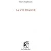 Image de La vie fragile Harry Szpilmann