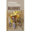 Image de Belgiques Tome 25 : Être ou ne pas être... récit Philippe Remy-Wilkin