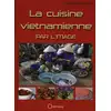Image de La cuisine vietnamienne par l'image Hoâng Liên Nguyen