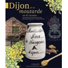 Image de Dijon et sa moutarde - en 65 recettes Christian Poyer, Catherine Huerta, Laura Bour
