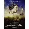 Image de LA VERITE SUR JEANNE D ARC Manuel Gomez