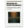 Image de Mécanique des solides déformables: Cinématique, dynamique, énergétique Alain Curnier