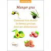 Image de Manger gras : comment bien choisir les bonnes graisses dans son alimentation Christian Roy