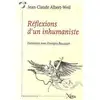 Image de Réflexions d'un inhumaniste : Entretiens avec François Bousquet