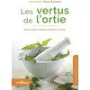 Image de Les vertus de l'ortie - santé, peau, cheveux, jardin et cuisine Alessandra Moro-Buronzo