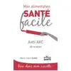 Image de Mon alimentation santé facile : anti-AVC - 60 recettes Marie-Laure André