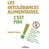 Image de Les intolérances alimentaires, c'est fini ! Isabelle Mante