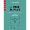 Image de Le carnet écarlate - fragments érotiques lesbiens Anne Archet, Mélanie Baillairgé