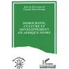 Image de Démocratie, culture et développement en Afrique Noire