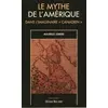 Image de Le mythe de l'amérique dans l'imaginaire canadien