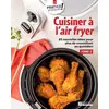 Image de Cuisiner à l'air fryer Tome 2 : 85 nouvelles idées pour plus de croustillant au quotidien Collectif